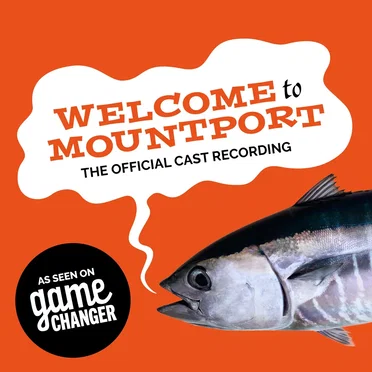 Welcome to Mountport: The Official Cast Recording
