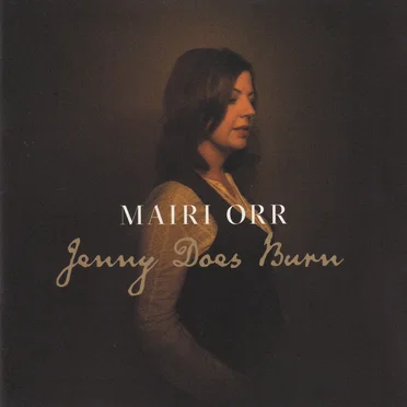 Jenny Does Burn by Mairi Orr - album cover