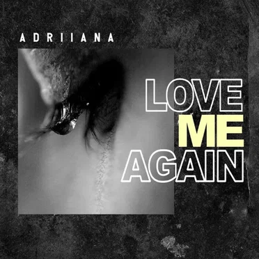 Love Me Again by Adriiana - album cover