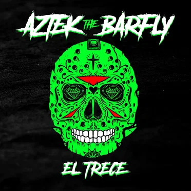 El trece by Aztek The Barfly - album cover