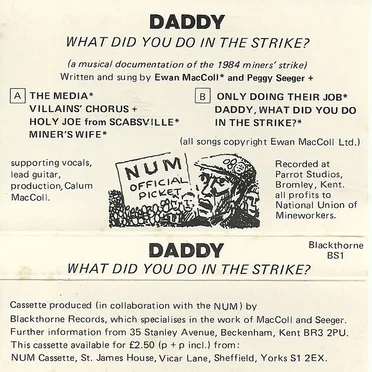 Daddy, What Did You Do In The Strike?