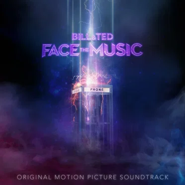 Bill & Ted Face the Music: Original Motion Picture Soundtrack by Various Artists - album cover