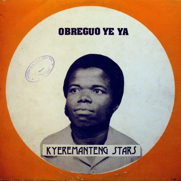 Obreguo Ye Ya by Kyeremateng Stars - album cover