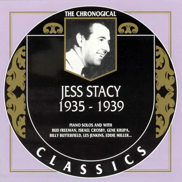 The Chronological Classics: Jess Stacy 1935-1939