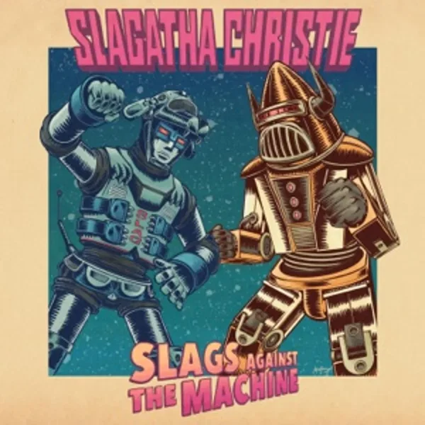 Slags Against the Machine