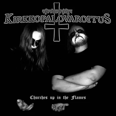 Churches Up in the Flames by Kirkkopalovaroitus - album cover