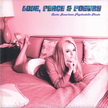 Love, Peace & Poetry: Latin American Psychedelic Music by Various Artists - album cover