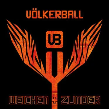 Weichen und Zunder by Völkerball - album cover