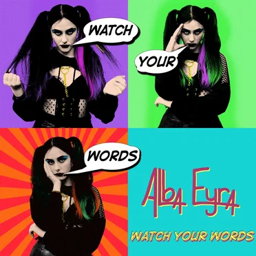Watch Your Words by Alba Eyra - album cover