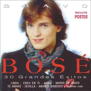 Bravo Bosé: 30 grandes éxitos