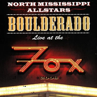 Boulderado - Live at the Fox by North Mississippi Allstars - album cover