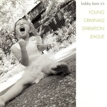 Young Criminals Starvation League by Bobby Bare Jr.'s Young Criminals' Starvation League - album cover