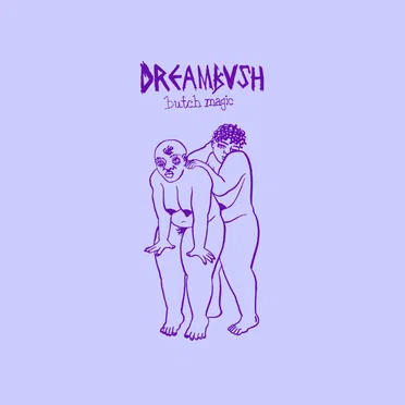 Butch Magic by Dreambush - album cover