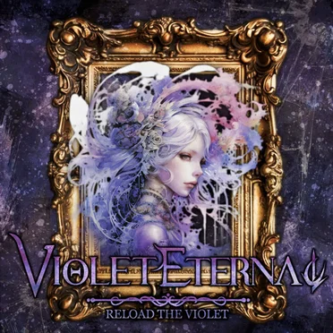 Reload The Violet by Violet Eternal - album cover