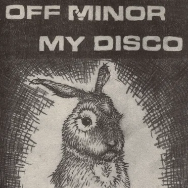Off Minor / My Disco