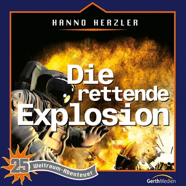 Weltraumabenteuer 25 - Die rettende Explosion by Dr. Brockers Weltraumabenteuer - album cover
