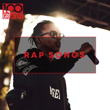 100 Greatest Rap Songs: The Greatest Hip-Hop Tracks Ever by Various Artists - album cover