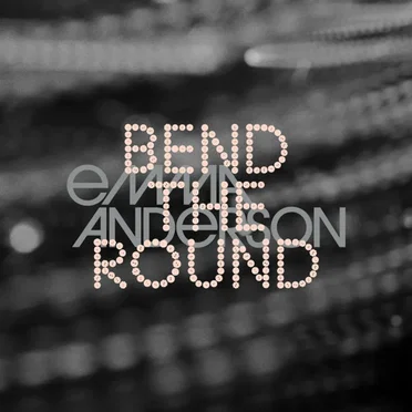 Bend the Round