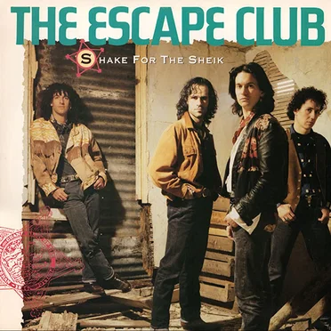Shake for the Sheik by The Escape Club - album cover