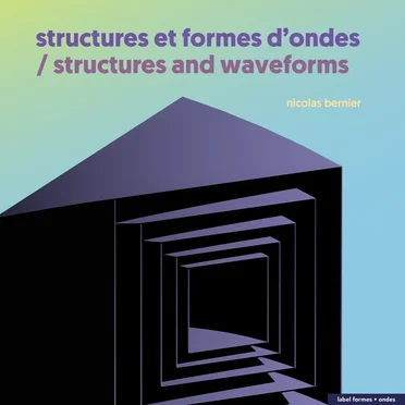 Structures et formes d’ondes by Nicolas Bernier - album cover