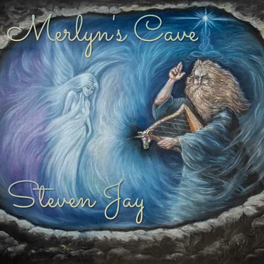 Merlyn's Cave. by Steven Jay - album cover