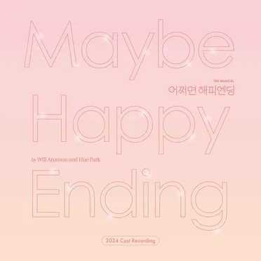 Maybe Happy Ending' The Musical (2024 Korean Cast Recording) by Various Artists - album cover