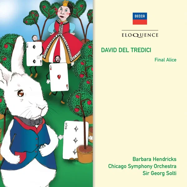 Final Alice (Chicago Symphony Orchestra & Chorus feat. conductor: Georg Solti, soprano: Barbara Hendricks)