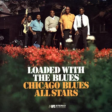 Loaded With The Blues by Chicago Blues All Stars - album cover