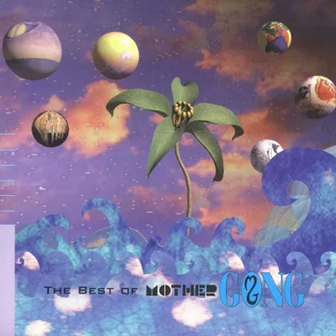 The Best of Mother Gong