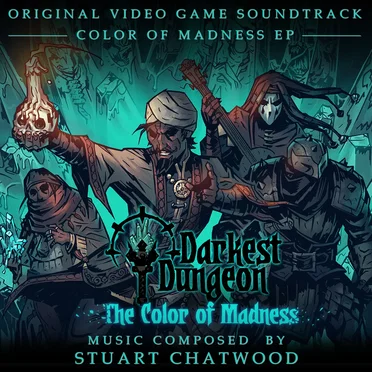 Darkest Dungeon: The Color of Madness