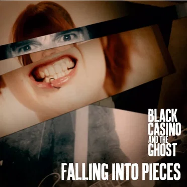 Falling Into Pieces by Black Casino and the Ghost - album cover