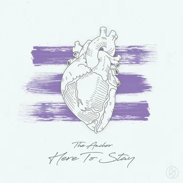 Here to Stay by The Anchor - album cover