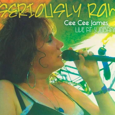 Seriously Raw - Live At Sunbanks by Cee Cee James - album cover