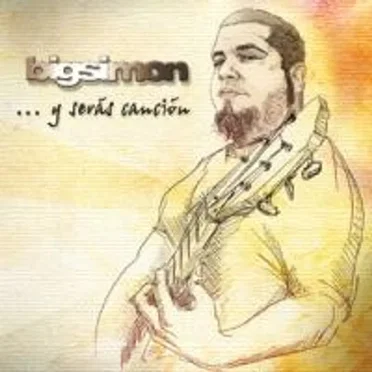 Big Simón... Y serás canción by Various Artists - album cover