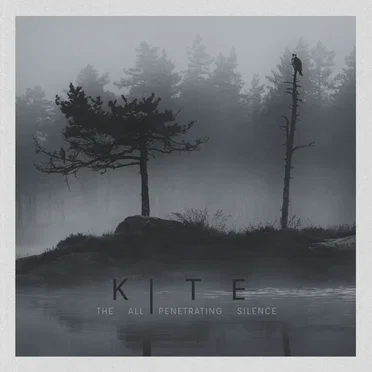 The All-Penetrating Silence by Kite - album cover
