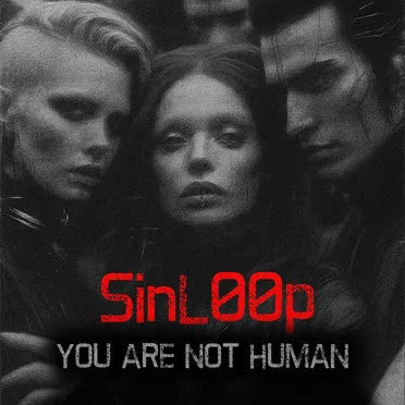 You Are Not Human by SinL00p - album cover