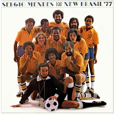 Sergio Mendes and The New Brasil '77