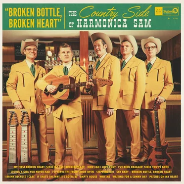 Broken Bottle, Broken Heart by The Country Side of Harmonica Sam - album cover