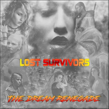 Lost Survivors by The Dream Renegade - album cover