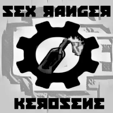 Kerosene by Sex Ranger - album cover