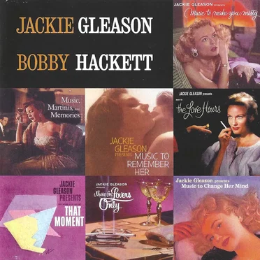 The Complete Sessions with Bobby Hackett by Jackie Gleason and His Orchestra - album cover