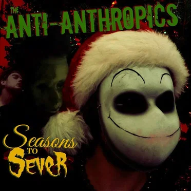 Seasons to Sever by The Anti-Anthropics - album cover