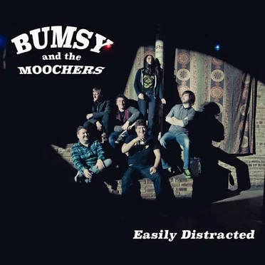 Easily Distracted by Bumsy and the Moochers - album cover