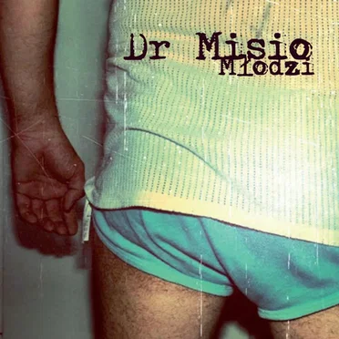 Młodzi by Dr Misio - album cover