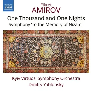 One Thousand and One Nights / Symphony "To the Memory of Nizami"