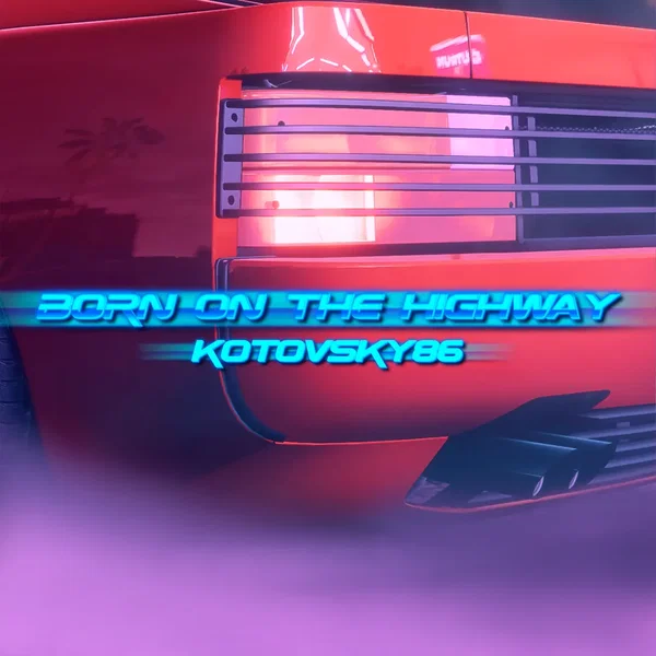 Born on the Highway