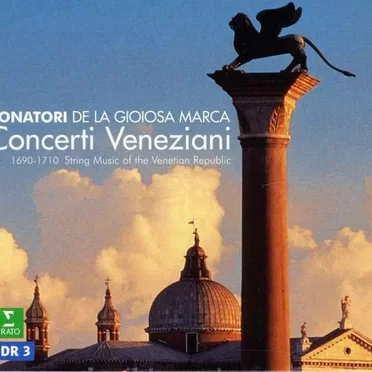 Concerti Veneziani - 1690 - 1710 String Music Of the Venetian Republic