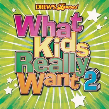 What Kids Really Want 2