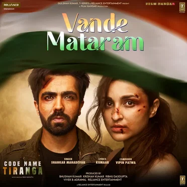Vande Mataram (From “Code Name Tiranga”)