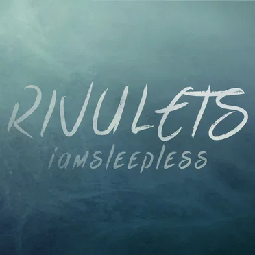 Rivulets by iamsleepless - album cover